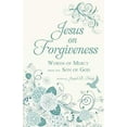 thumbnail image 2 of Jesus on Forgiveness : Words of Mercy from the Son of God (Hardcover), 2 of 2