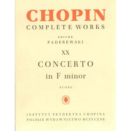 Piano Concerto in F Minor Op. 21 : Chopin Complete Works Vol. XX