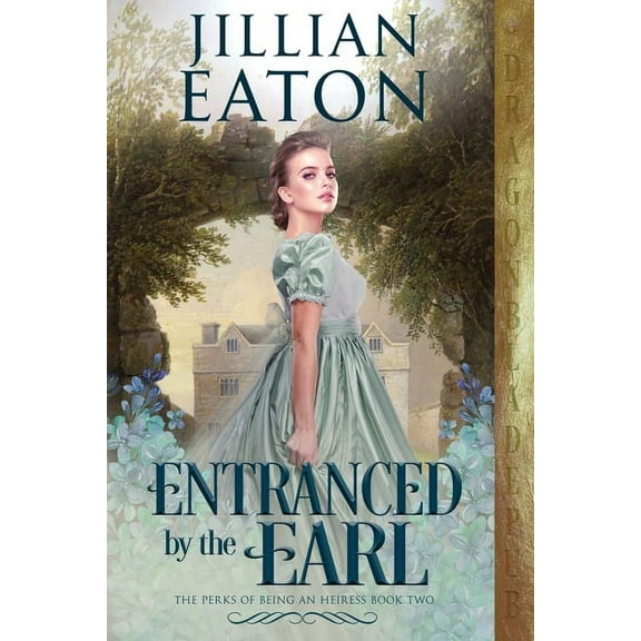 Perks of Being an Heiress Entranced by the Earl, Book 2, (Paperback)