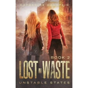 Unstable States: Lost in Waste (Paperback)