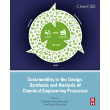 Books On Chemical Engineering Sustainability in the Design, Synthesis and Analysis of Chemical Engineering Processes - eBook ()