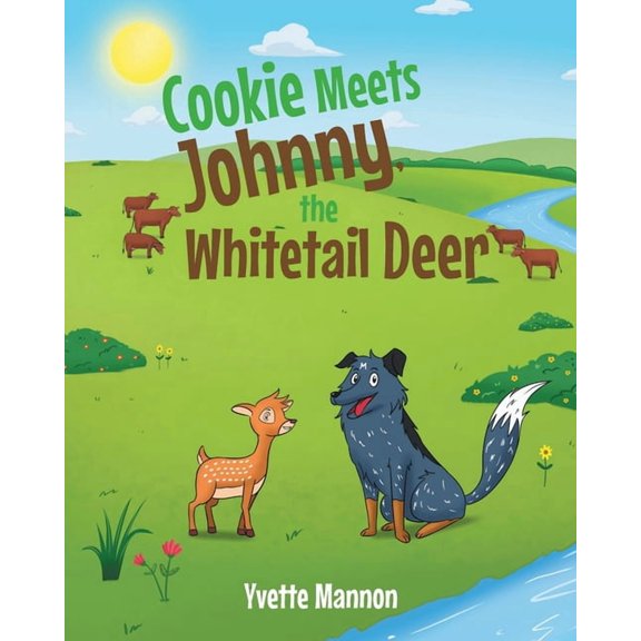Cookie Meets Johnny, the Whitetail Deer, (Paperback)