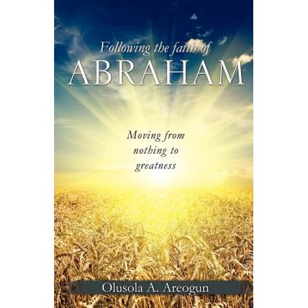 Following the Faith of Abraham  Walmart.com
