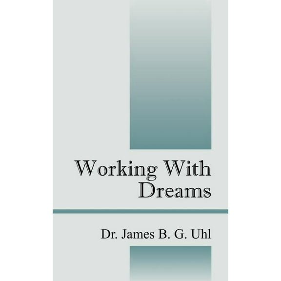Working with Dreams, (Paperback)