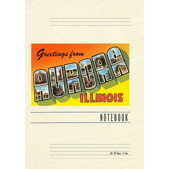 Vintage Lined Notebook Greetings from Aurora, Illinois (Paperback)