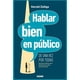 thumbnail image 1 of Hablar bien en público de una vez por todas (incluye CD con voz del autor) Océano 9786074007312, 1 of 2