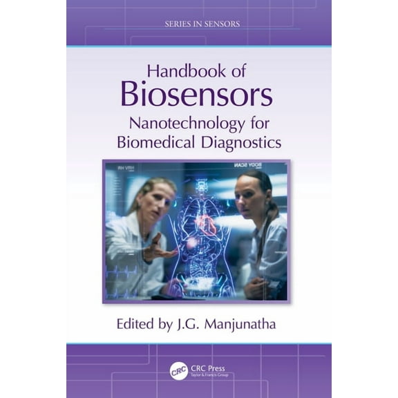 Sensors Handbook of Biosensors: Nanotechnology for Biomedical Diagnostics, (Hardcover)