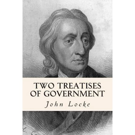 - Two Treatises of Government