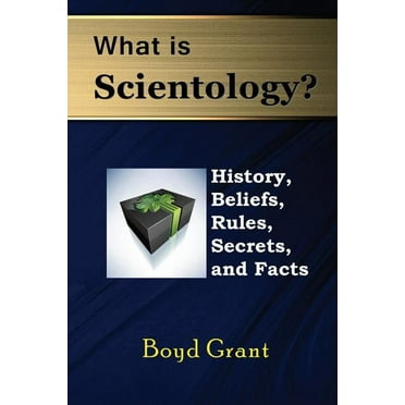 What Is Scientology? History, Beliefs, Rules, Secrets and Facts (Paperback)