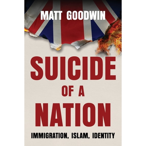Suicide of a Nation: Immigration, Islam, Identity, (Paperback)