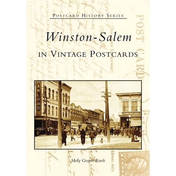 Pre-Owned Winston-Salem in Vintage Postcards (Paperback) 0738516716 9780738516714