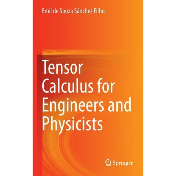 Tensor Calculus for Engineers and Physicists, (Hardcover)