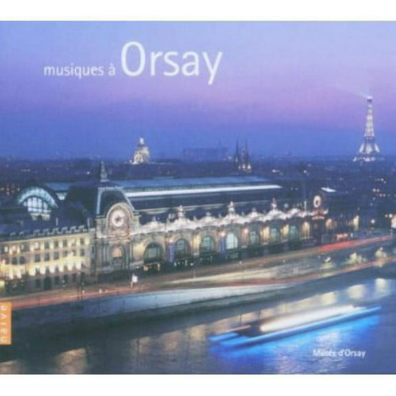 Various Artists - Musiques a Orsay / Various - Classical - CD