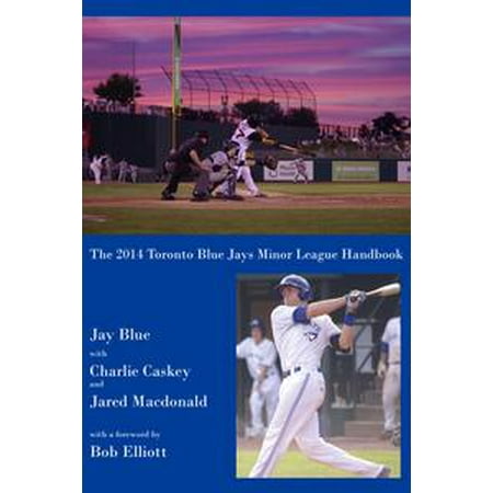 - The 2014 Toronto Blue Jays Minor League Handbook - eBook