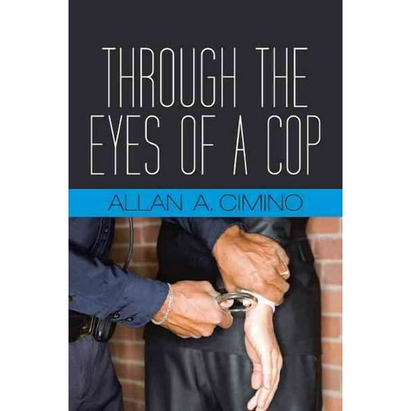 Through the Eyes of a Cop (Hardcover)