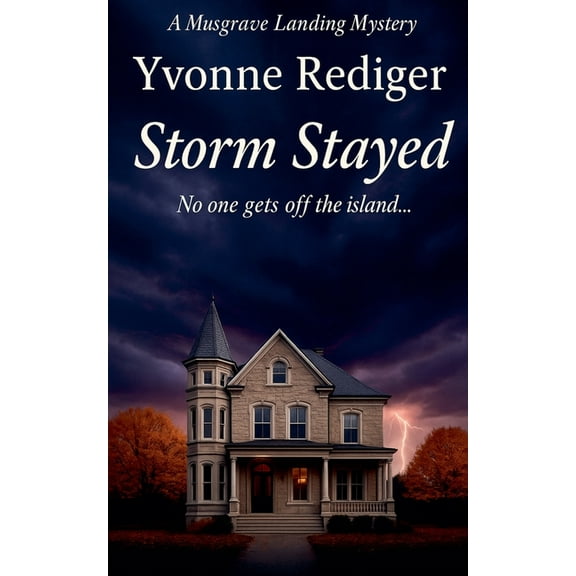 Musgrave Landing Mysteries Storm Stayed, Book 4, (Paperback)