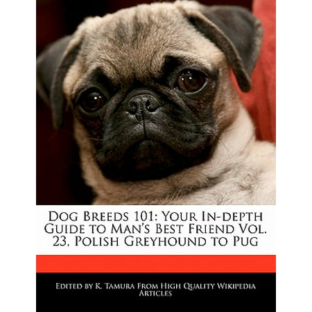 Dog Breeds 101 : Your In-Depth Guide to Man's Best Friend Vol. 23, Polish Greyhound to