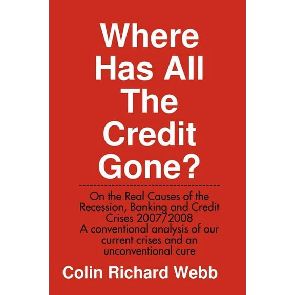 Where Has All the Credit Gone? (Paperback)