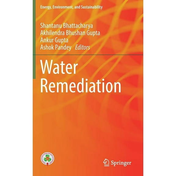 Energy, Environment, and Sustainability Water Remediation, (Hardcover)