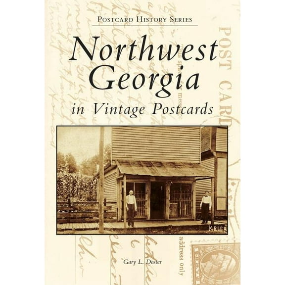 Northwest Georgia in Vintage Postcards