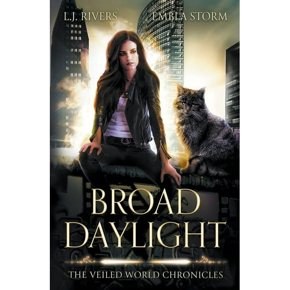 The Veiled World Chronicles Broad Daylight, Book 1, (Paperback)