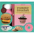 thumbnail image 1 of Yummy Crochet: 12 Projects Too Cute To Eat Hardcover, 1 of 2