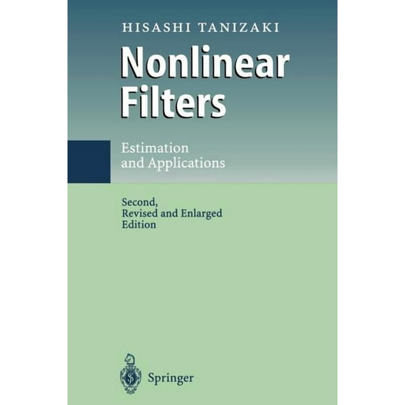 Nonlinear Filters: Estimation and Applications, (Paperback)