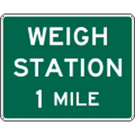 Traffic Signs - Weigh station sign 12 x 18 Peel-n-Stick Sign Street Weather Approved