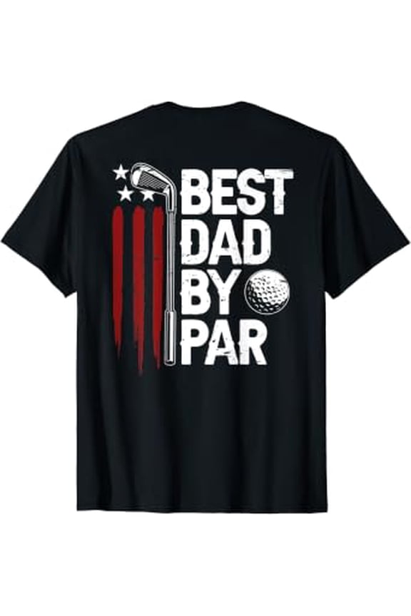 Mens Golf Best Dad By Par Daddy Golfer American Flag On Back T-Shirt