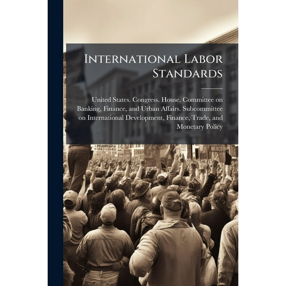 International Labor Standards, (Paperback)