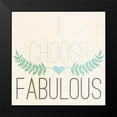 thumbnail image 2 of SD Graphics Studio 20x20 Black Modern Framed Museum Art Print Titled - Fab Self I (I choose Fabulous), 2 of 5