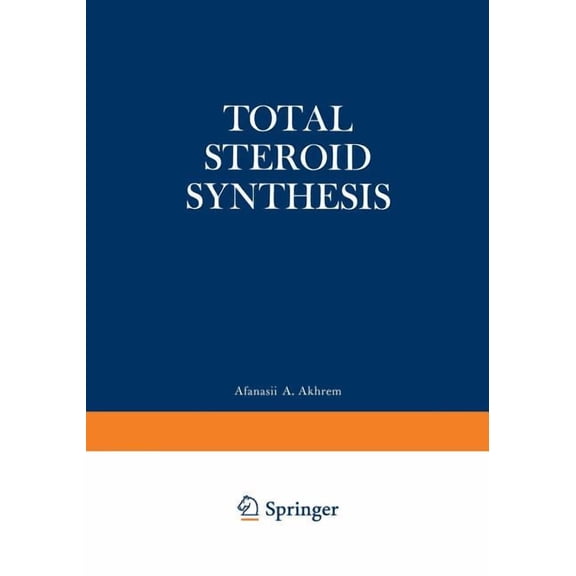 Total Steroid Synthesis, (Paperback)