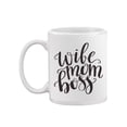 thumbnail image 1 of Wife, Mom, Boss Mug  -Image by Shutterstock,, 1 of 4