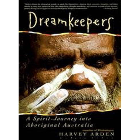 Pre-Owned Dreamkeepers: A Spirit-Journey into Aboriginal Australia, 9780060925802, 0060925809, Paperback, Reprint edition