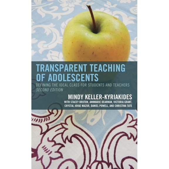 Transparent Teaching of Adolescents: Defining the Ideal Class for Students and Teachers, (Paperback)