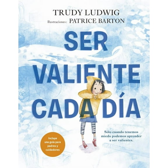 Ser Valiente Cada Dia, (Hardcover)
