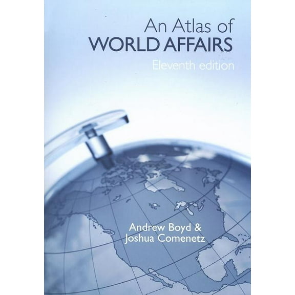 An Atlas of World Affairs, (Paperback)