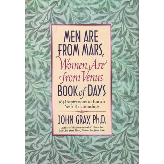 Pre-Owned Men Are from Mars, Women Are from Venus Book of Days: 365 Inspirations to Enrich Your Relationships (Hardcover) 0060192771 9780060192778