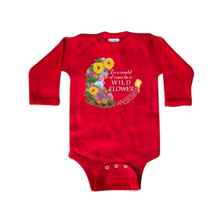 

Inktastic In a World of Roses be a Wild Flower Gift Baby Boy or Baby Girl Long Sleeve Bodysuit
