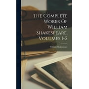 The Complete Works Of William Shakespeare, Volumes 1-2 (Hardcover)