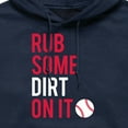 thumbnail image 2 of Instant Message - Rub Some Dirt On It - Men's Pullover Hooded Fleece Sweatshirt, 2 of 5