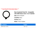 thumbnail image 2 of Rear Crankshaft Seal Kit - Compatible with 2008 Saturn Astra 1.8L 4-Cylinder, 2 of 2