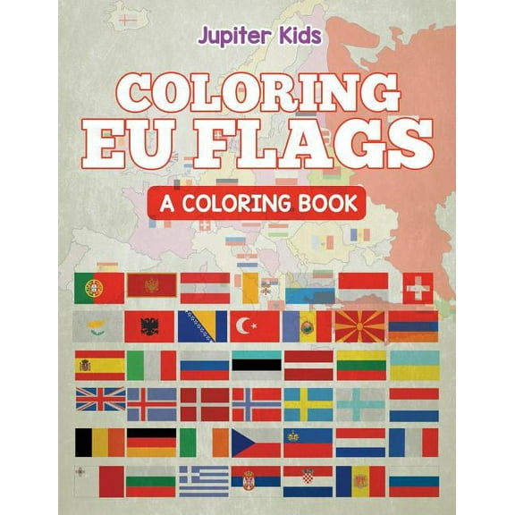 Coloring EU Flags (A Coloring Book) (Paperback)