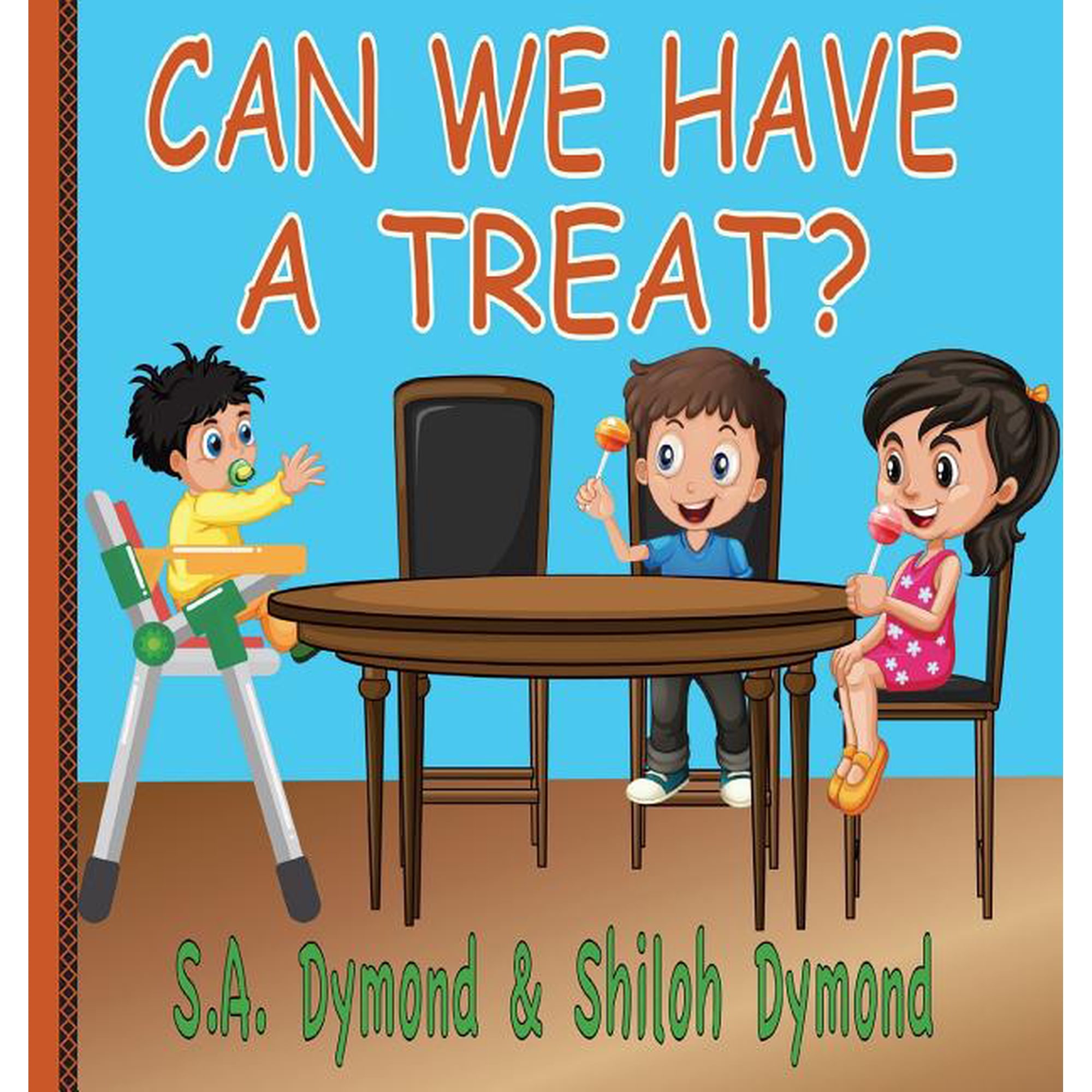 Can We... Can We Have A Treat? Book 2 (Hardcover)
