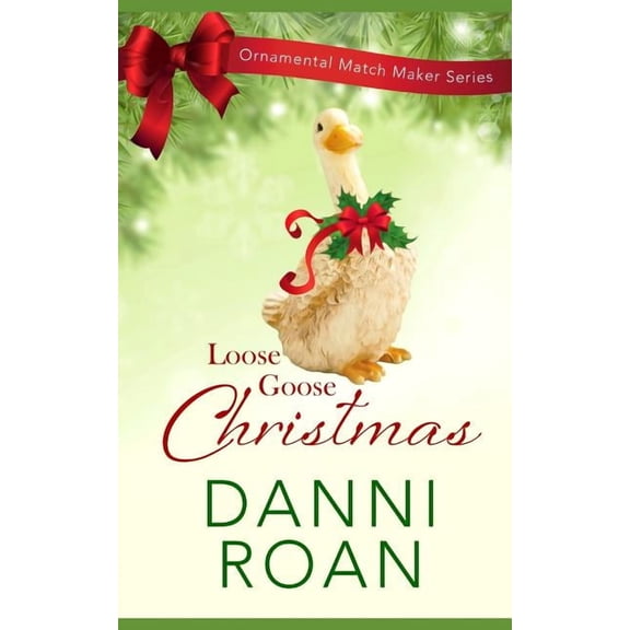 Ornamental Match Maker: Loose Goose Christmas: Ornamental Match Maker Series Book 8 (Series #7) (Paperback)