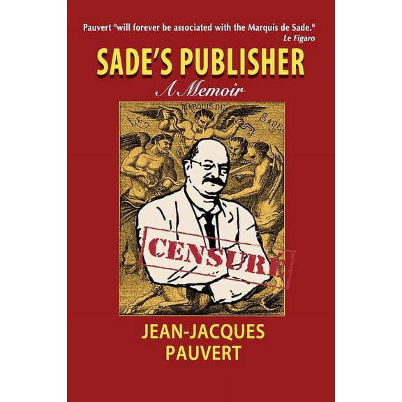 Sade's Publisher: A Memoir, (Paperback)