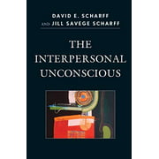 The Interpersonal Unconscious (The Library of Object Relations)