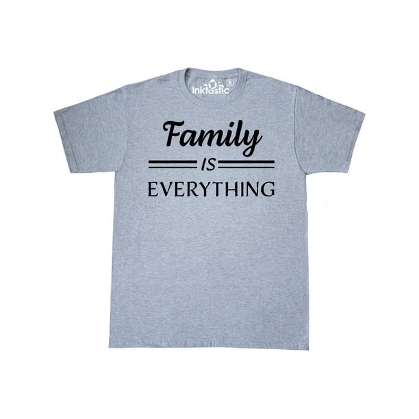 INKtastic - Inktastic Family Is Everything in Black Text Adult T-Shirt ...