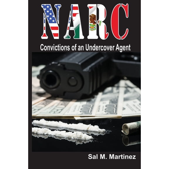 NARC, Convictions of an Undercover Agent (Paperback)