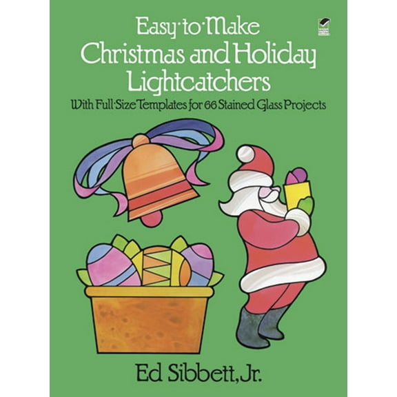 Pre-Owned Easy-To-Make Christmas and Holiday Lightcatchers: With Full-Size Templates for 66 Stained Glass Projects (Paperback) 0486247066 9780486247069